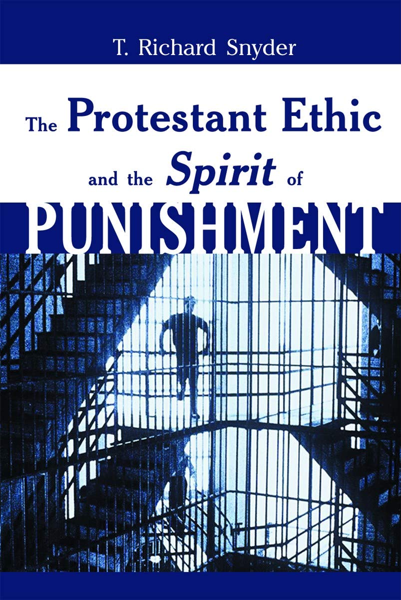 The Protestant Ethic and the Spirit of Punishment,Used