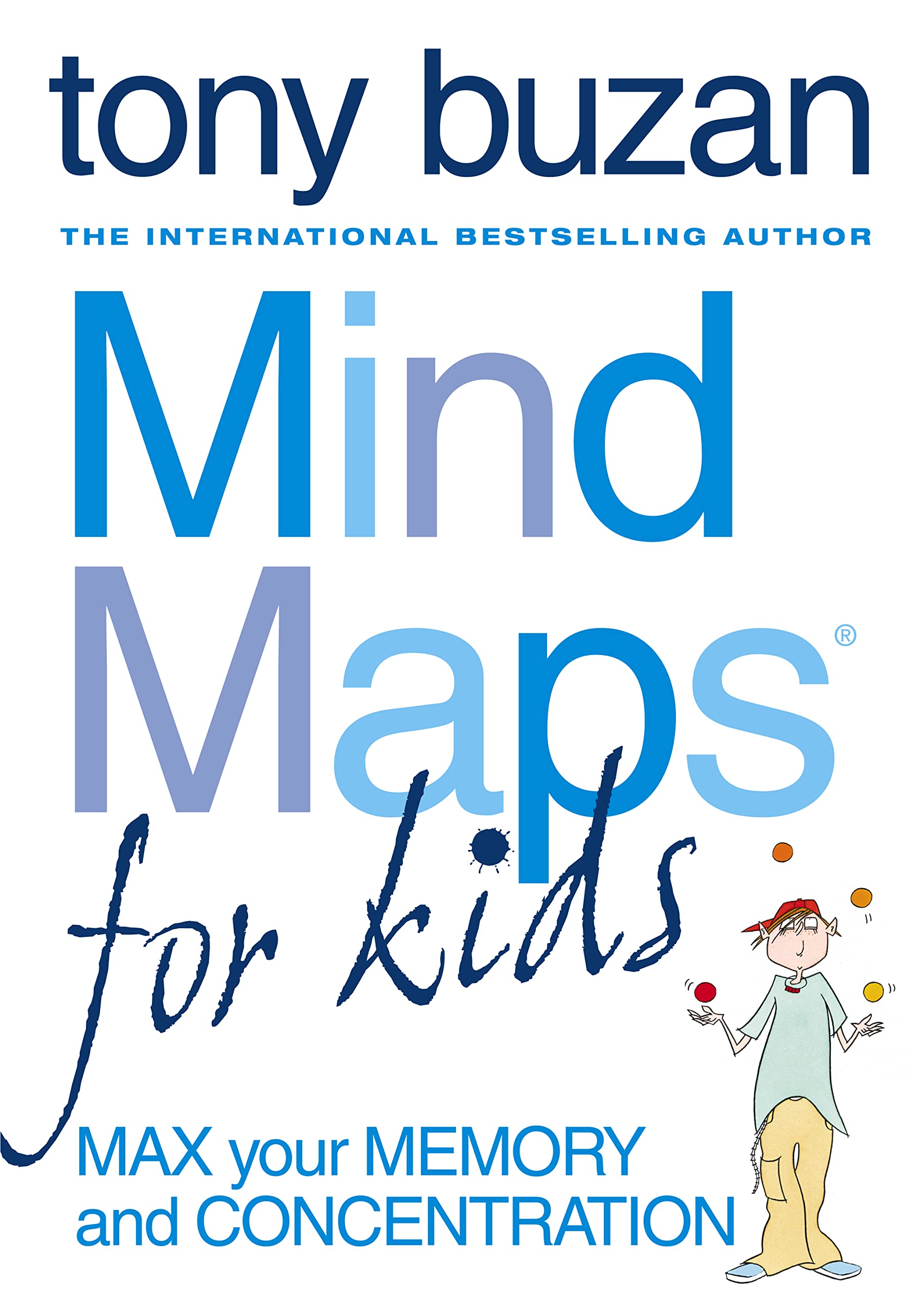 Mind Maps For Kids : Max Your Memory And Your Concentration,New