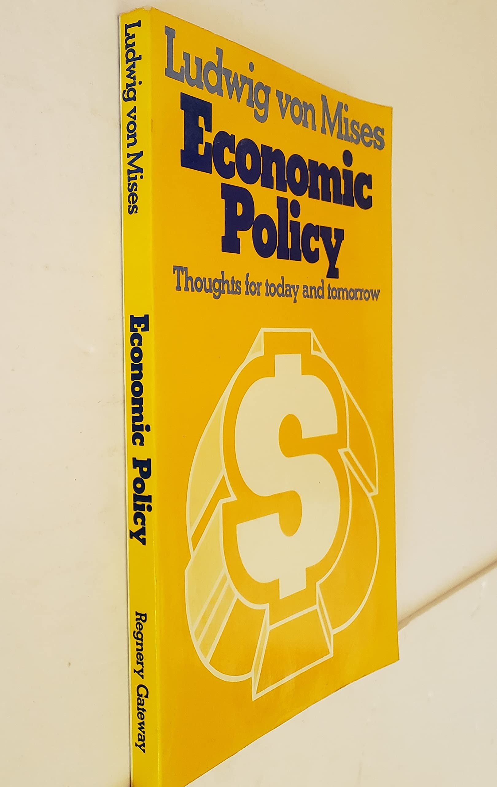 Economic Policy: Thoughts for Today and Tomorrow,Used