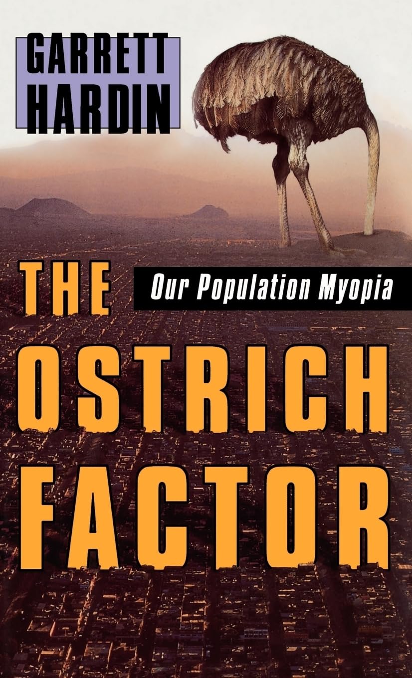 The Ostrich Factor: Our Population Myopia,New