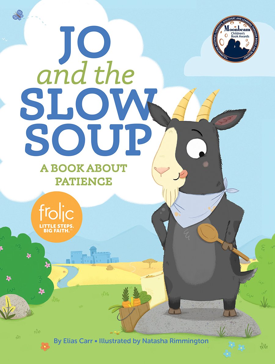 Jo and the Slow Soup: A Book about Patience (Frolic First Faith),Used