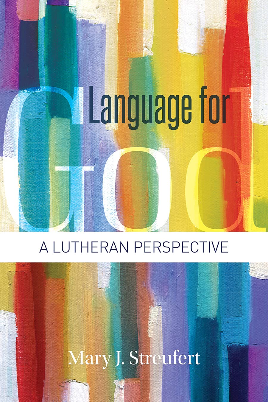 Language for God: A Lutheran Perspective,Used
