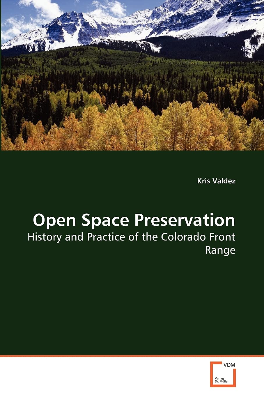 Open Space Preservation: History and Practice of the Colorado Front Range,Used