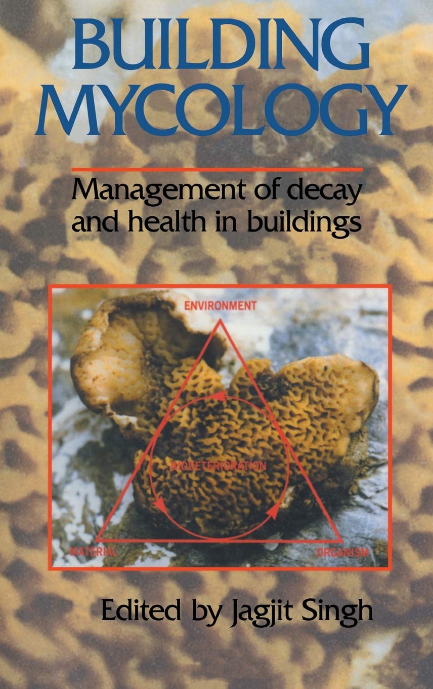 Building Mycology: Management of Decay and Health in Buildings,Used