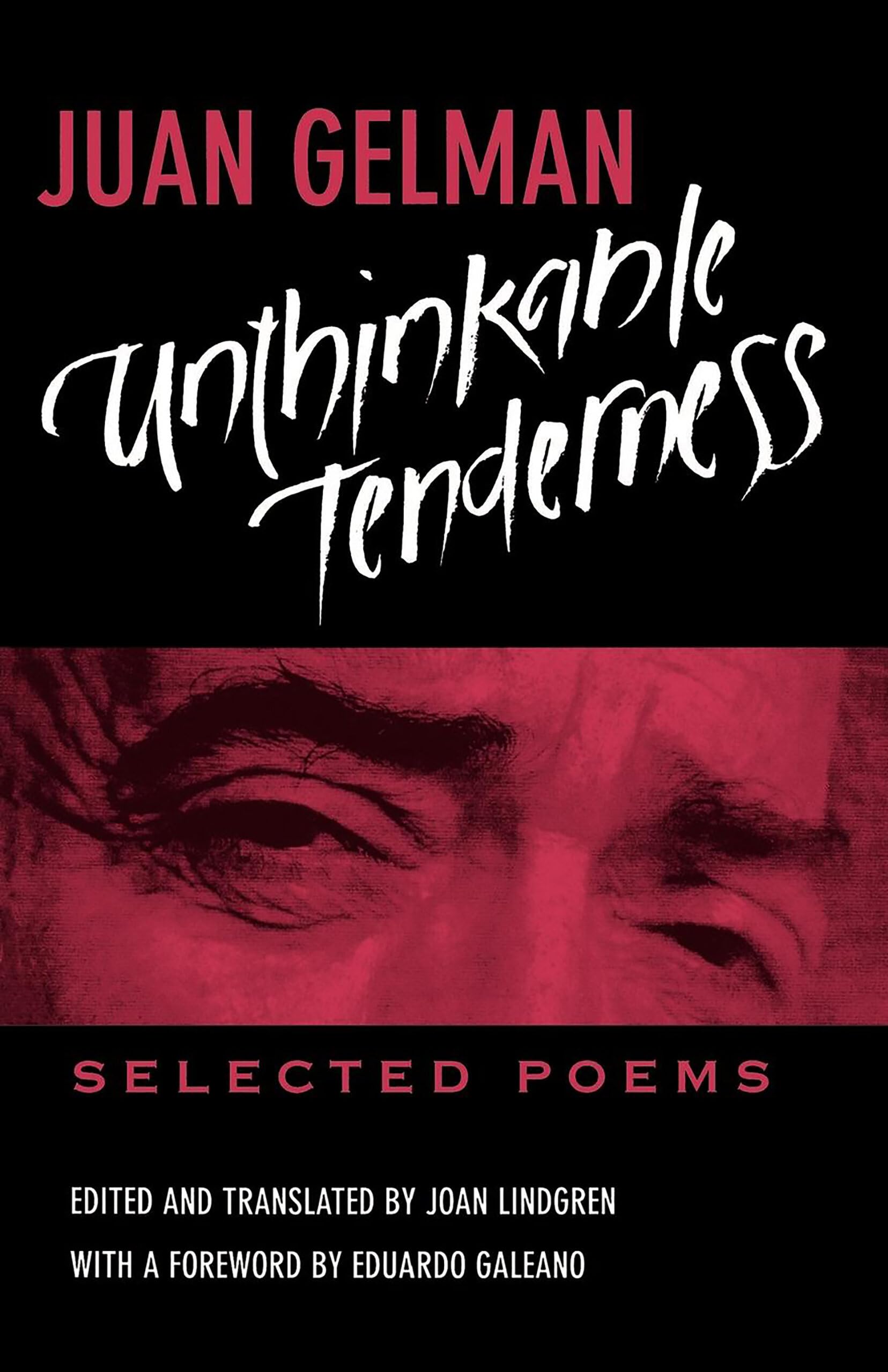 Unthinkable Tenderness: Selected Poems,New