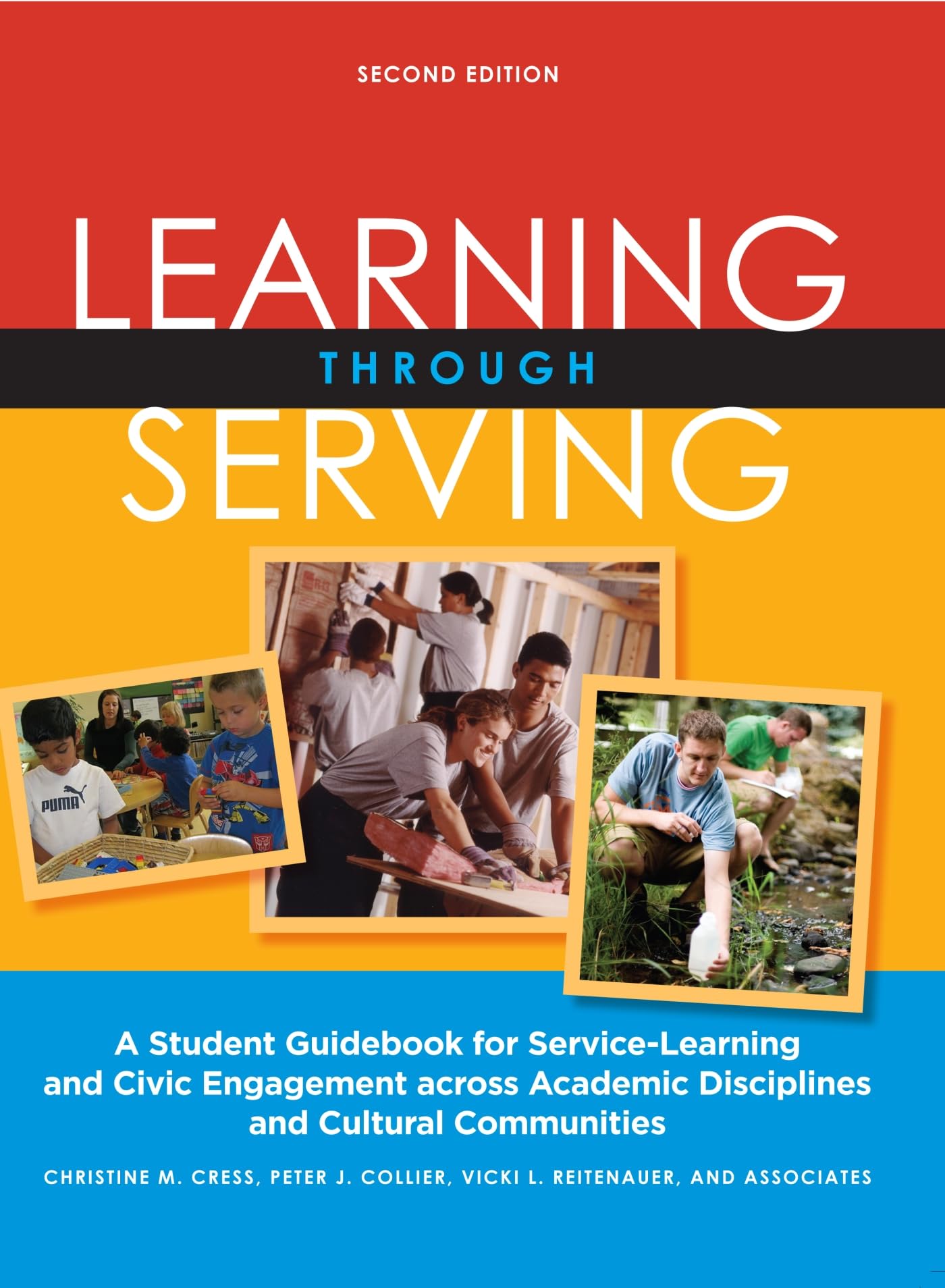 Learning Through Serving: A Student Guidebook for ServiceLearning and Civic Engagement Across Academic Disciplines and Cultural,Used