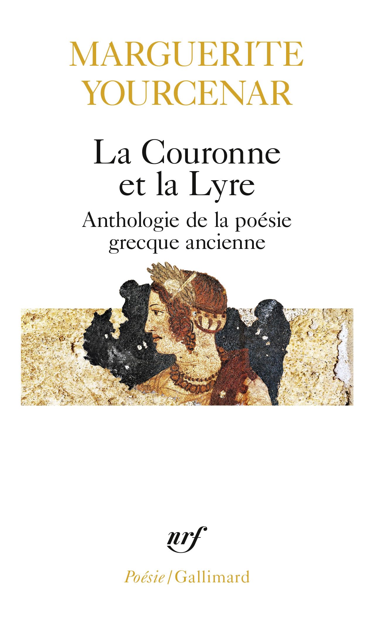 La Couronne Et La Lyre: Anthologie De La Posie Grecque Ancienne,Used
