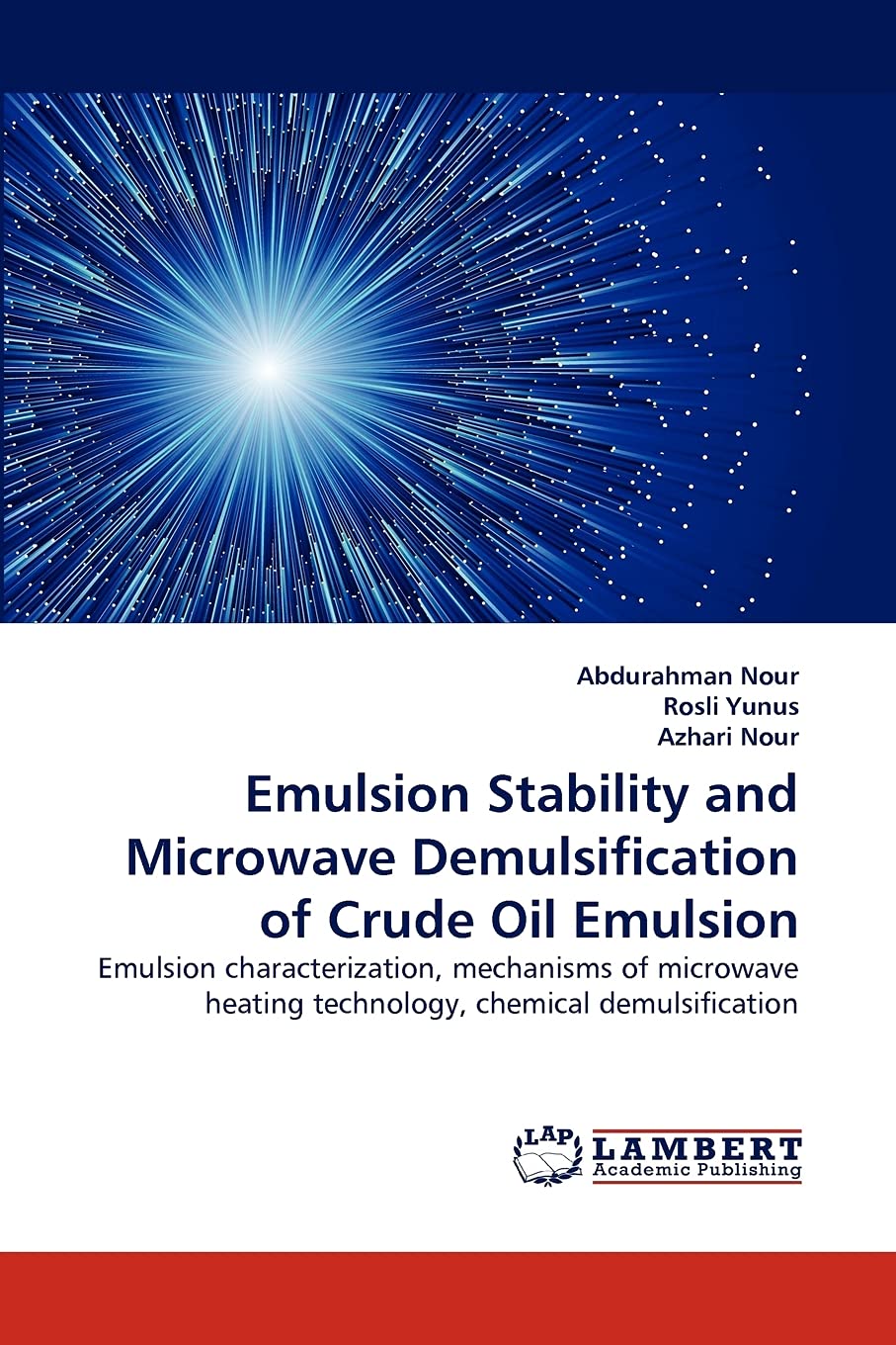 Emulsion Stability and Microwave Demulsification of Crude Oil Emulsion: Emulsion characterization, mechanisms of microwave heati,Used