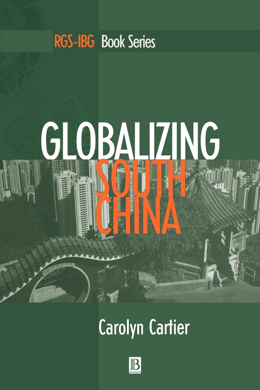 Globalizing South China (RgsIbg Book),Used