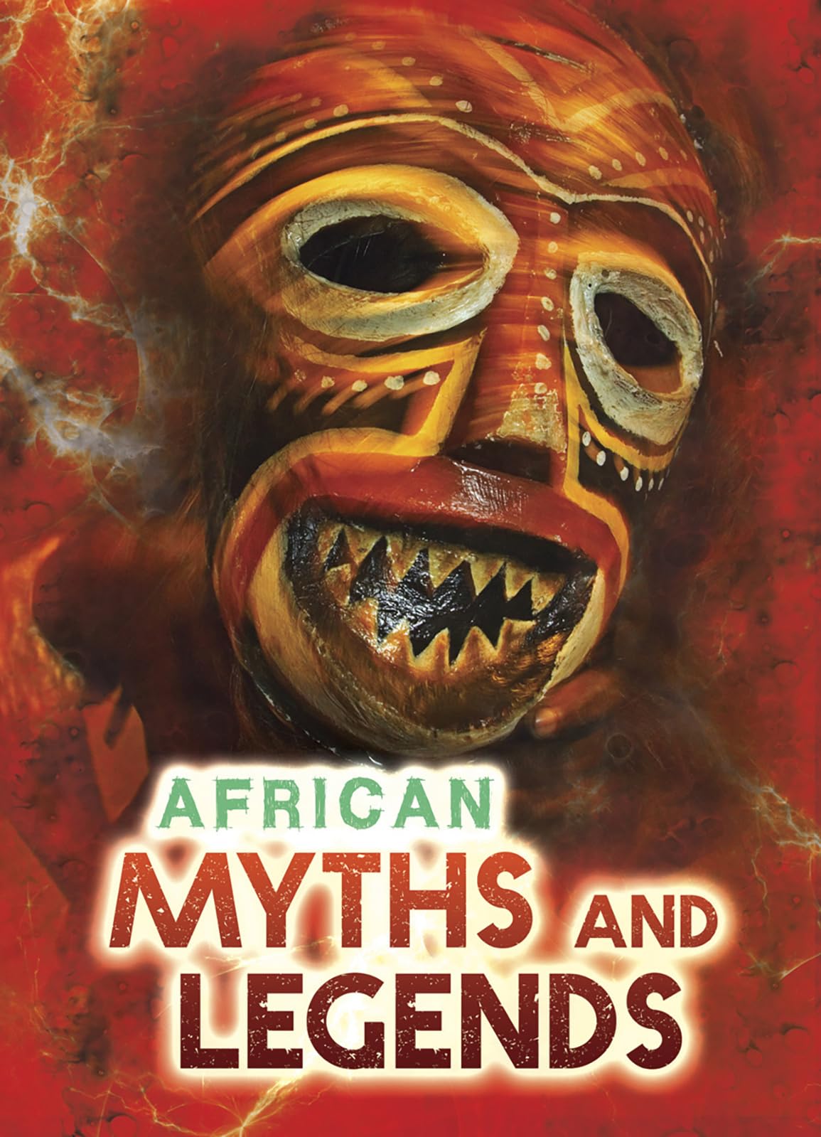 African Myths And Legends (All About Myths),Used