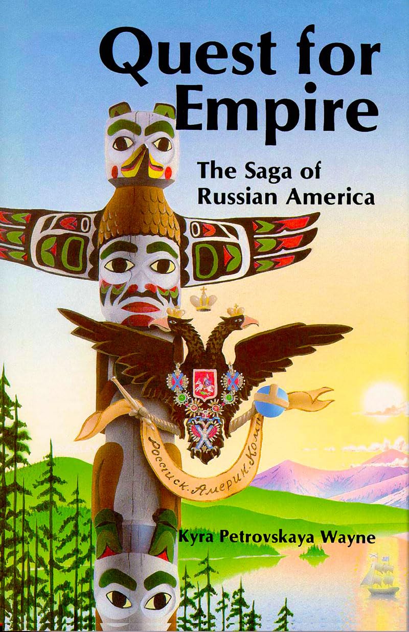 Quest for Empire: The Sage of Russian America,Used