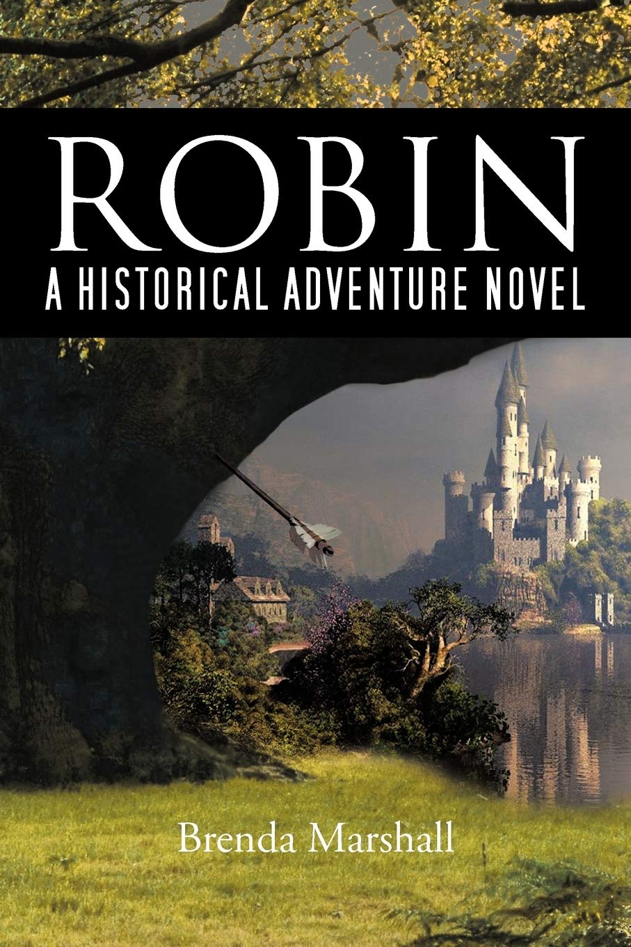 Robin: A Historical Adventure Novel,Used