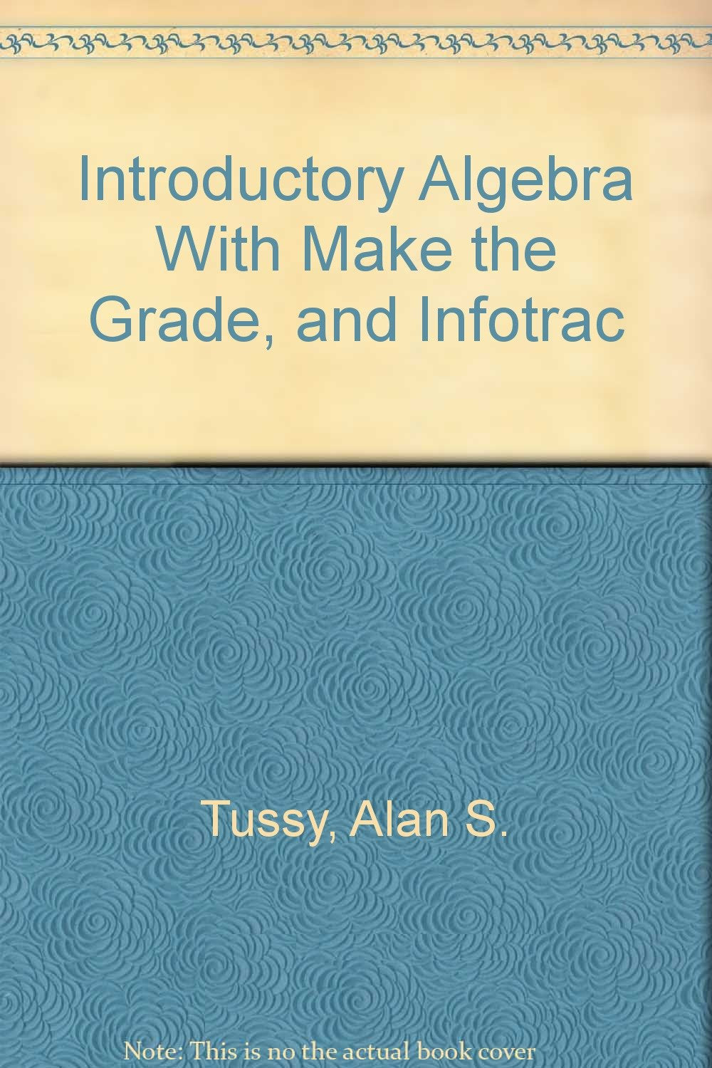 Introductory Algebra (with CDROM, Make the Grade, and InfoTrac),Used