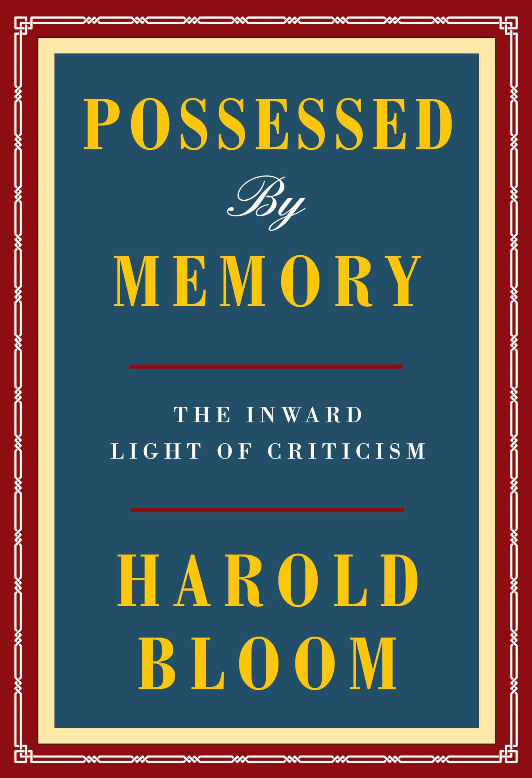 Possessed by Memory: The Inward Light of Criticism,Used
