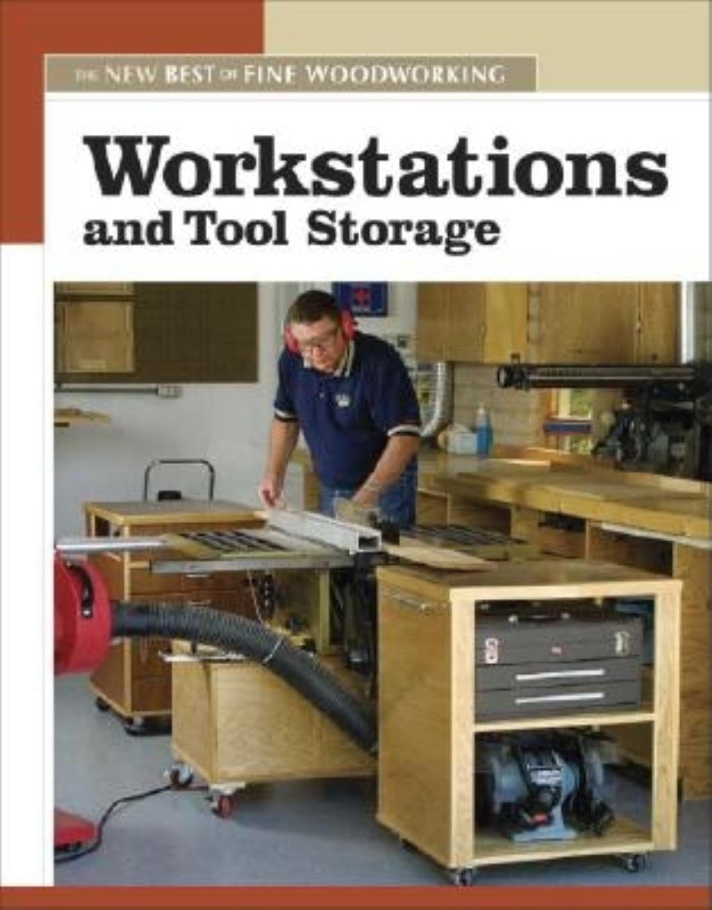 Workstations And Tool Storage: The New Best Of Fine Woodworking,Used