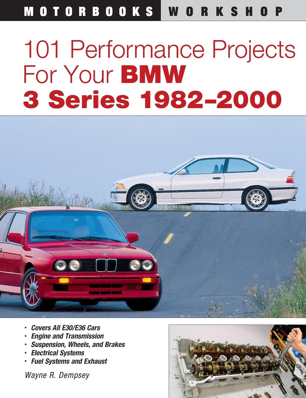 101 Performance Projects For Your Bmw 3 Series 19822000 (Motorbooks Workshop),New