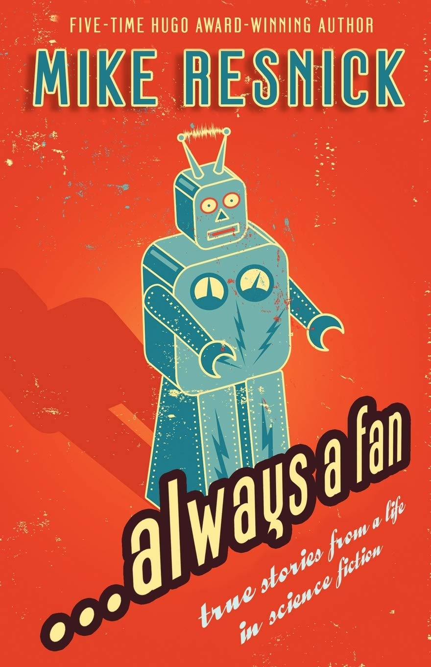 ...Always A Fan: True Stories From A Life In Science Fiction,Used