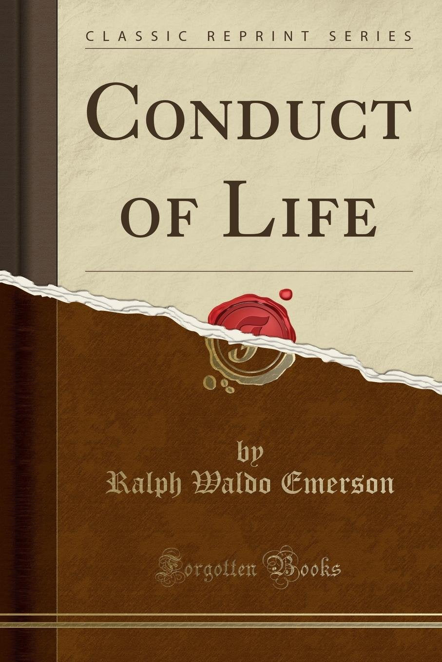 Conduct of Life (Classic Reprint),Used