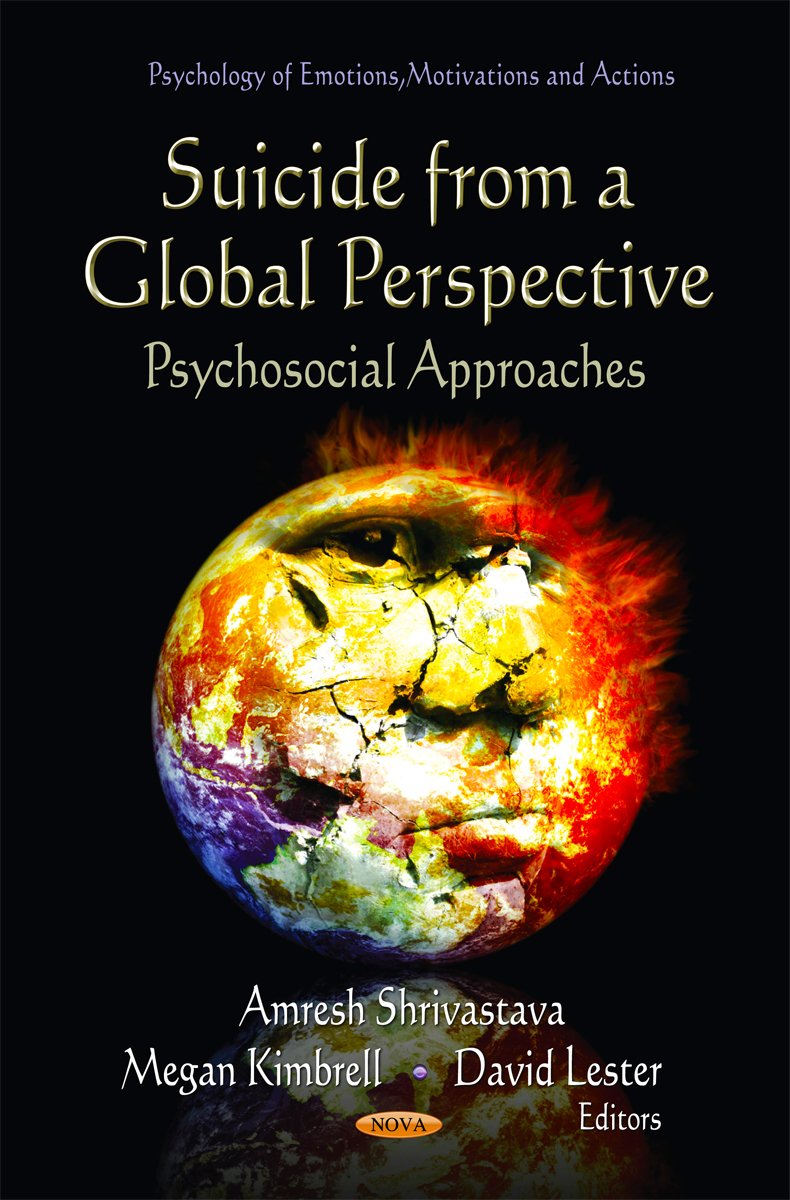 Suicide From A Global Perspective: Psychosocial Approaches (Psychology Of Emotions, Motivations And Actions),Used