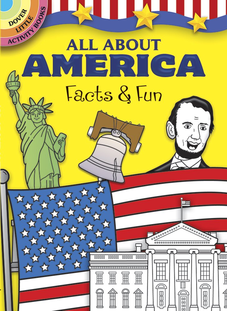 All About America: Facts & Fun (Dover Little Activity Books: USA),Used