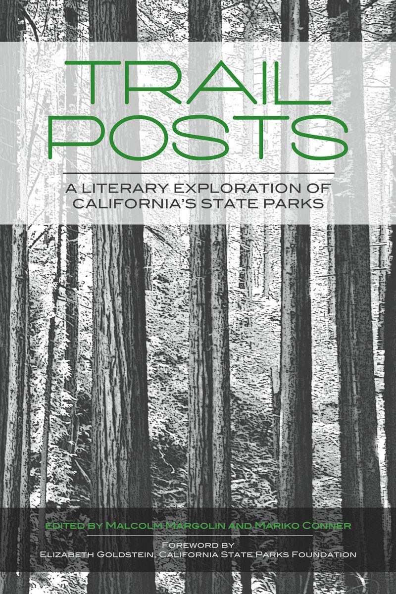 Trail Posts: A Literary Exploration of Californias State Parks,Used