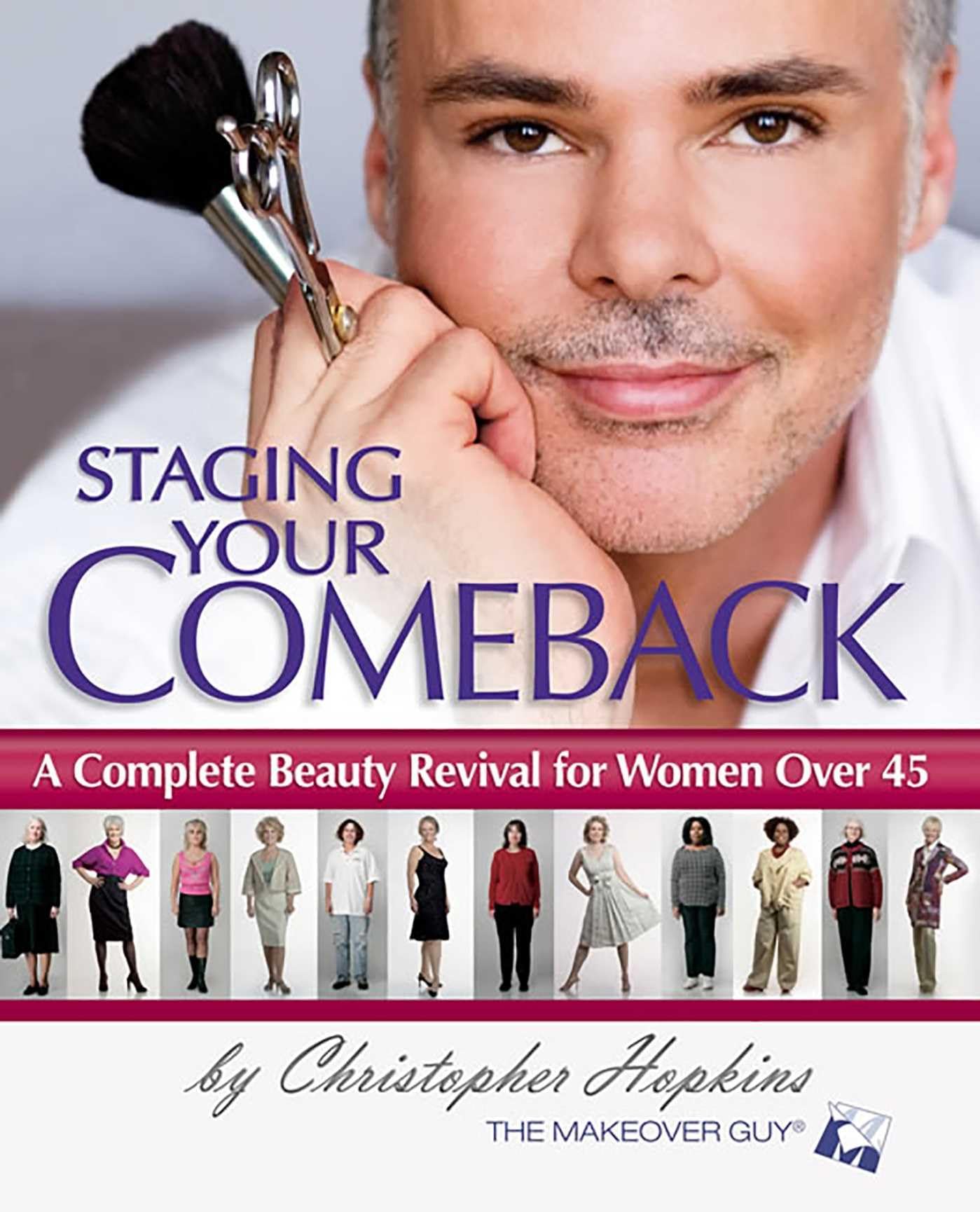 Staging Your Comeback: A Complete Beauty Revival For Women Over 45,New
