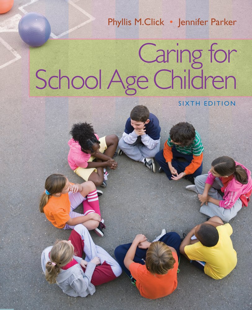 Caring for SchoolAge Children (PSY 681 Ethical, Historical, Legal, and Professional Issues in School Psychology),New