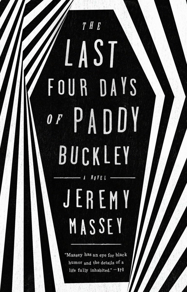 The Last Four Days of Paddy Buckley: A Novel,Used