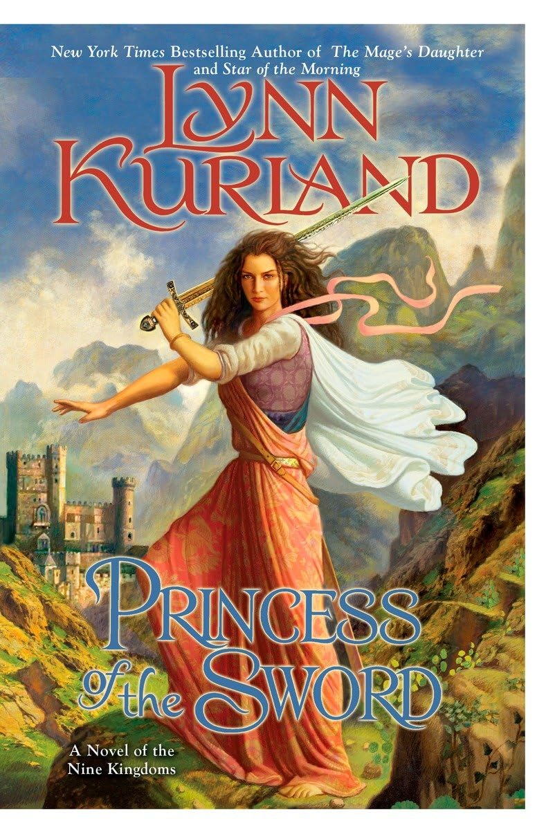Princess Of The Sword (The Nine Kingdoms, Book 3),Used