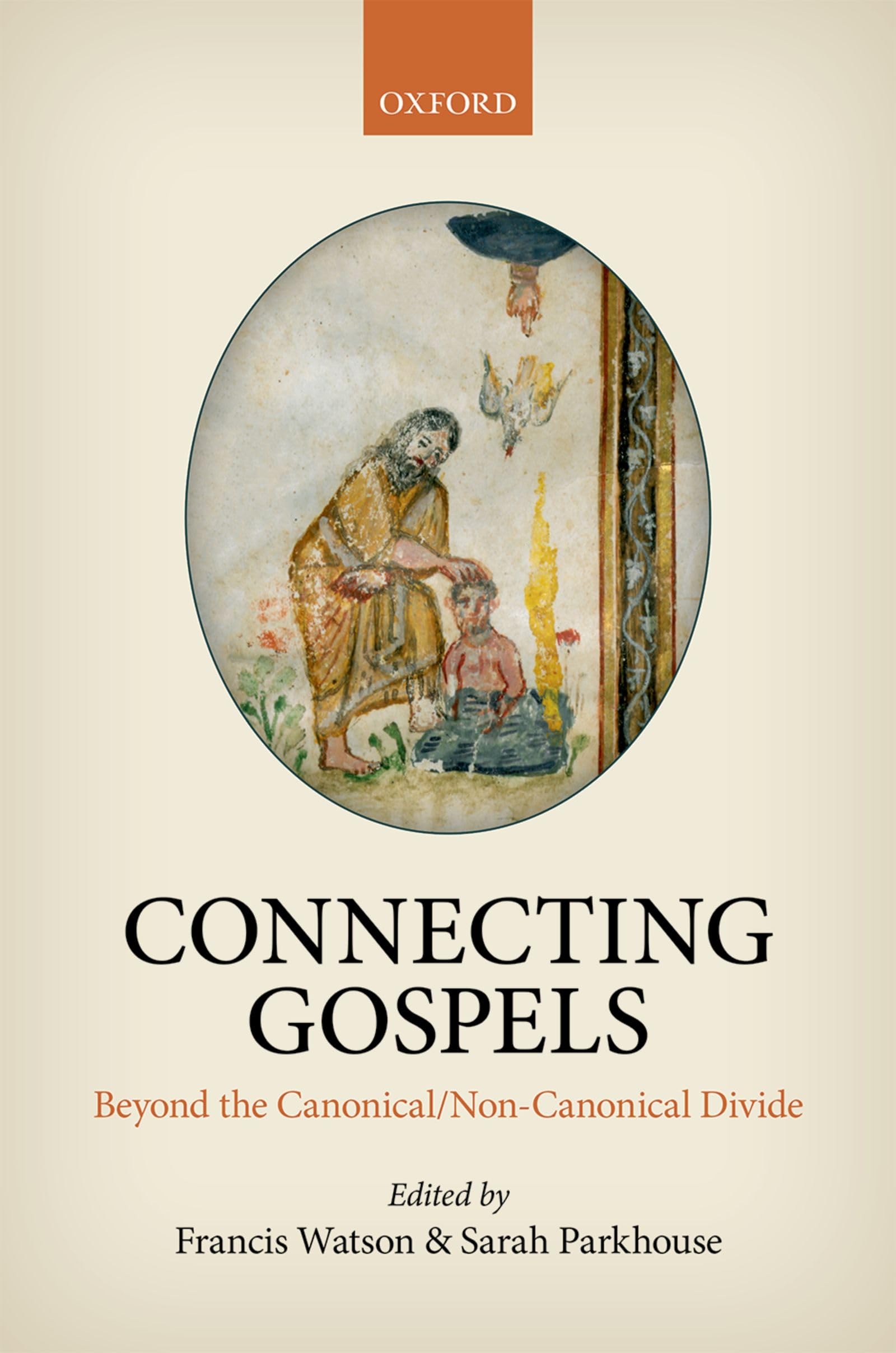 Connecting Gospels: Beyond the Canonical/NonCanonical Divide,Used
