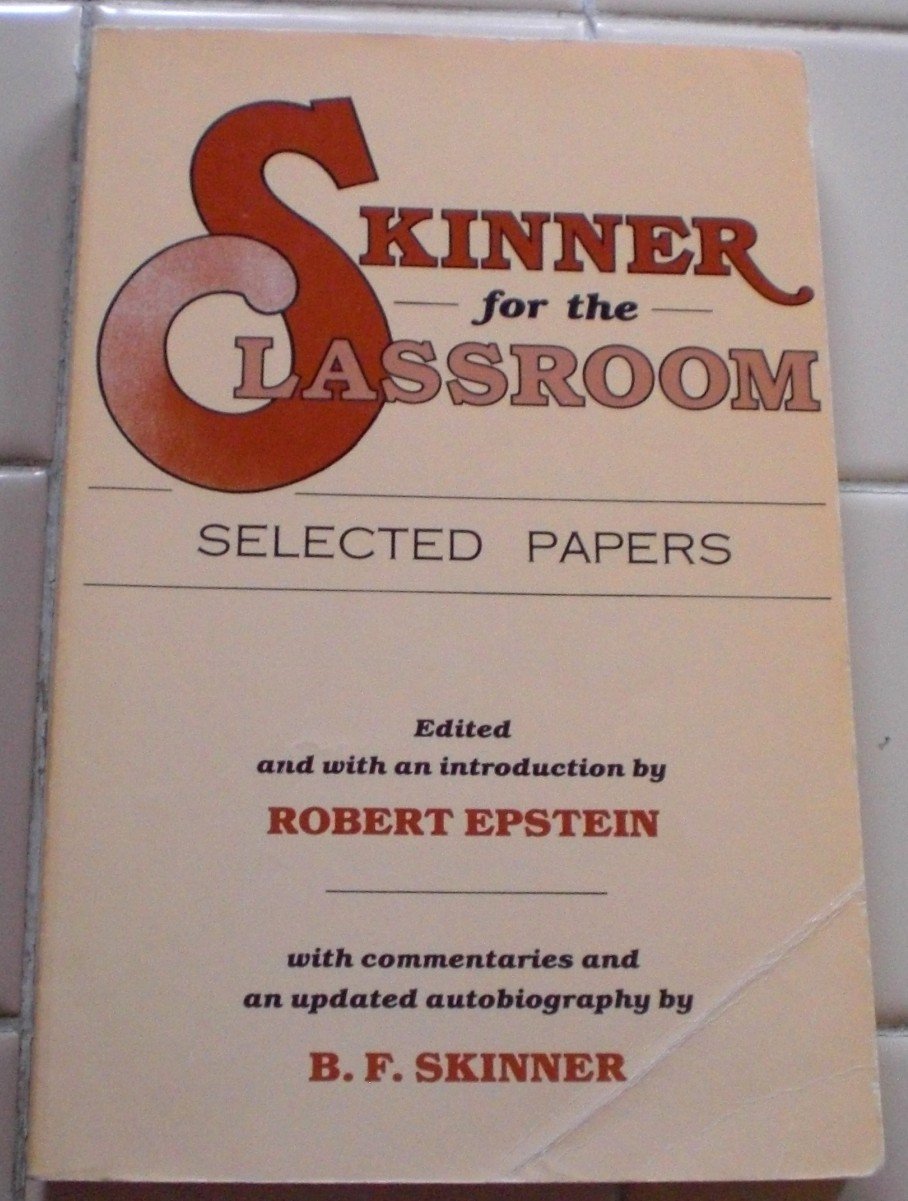 Skinner For The Classroom: Selected Papers,New