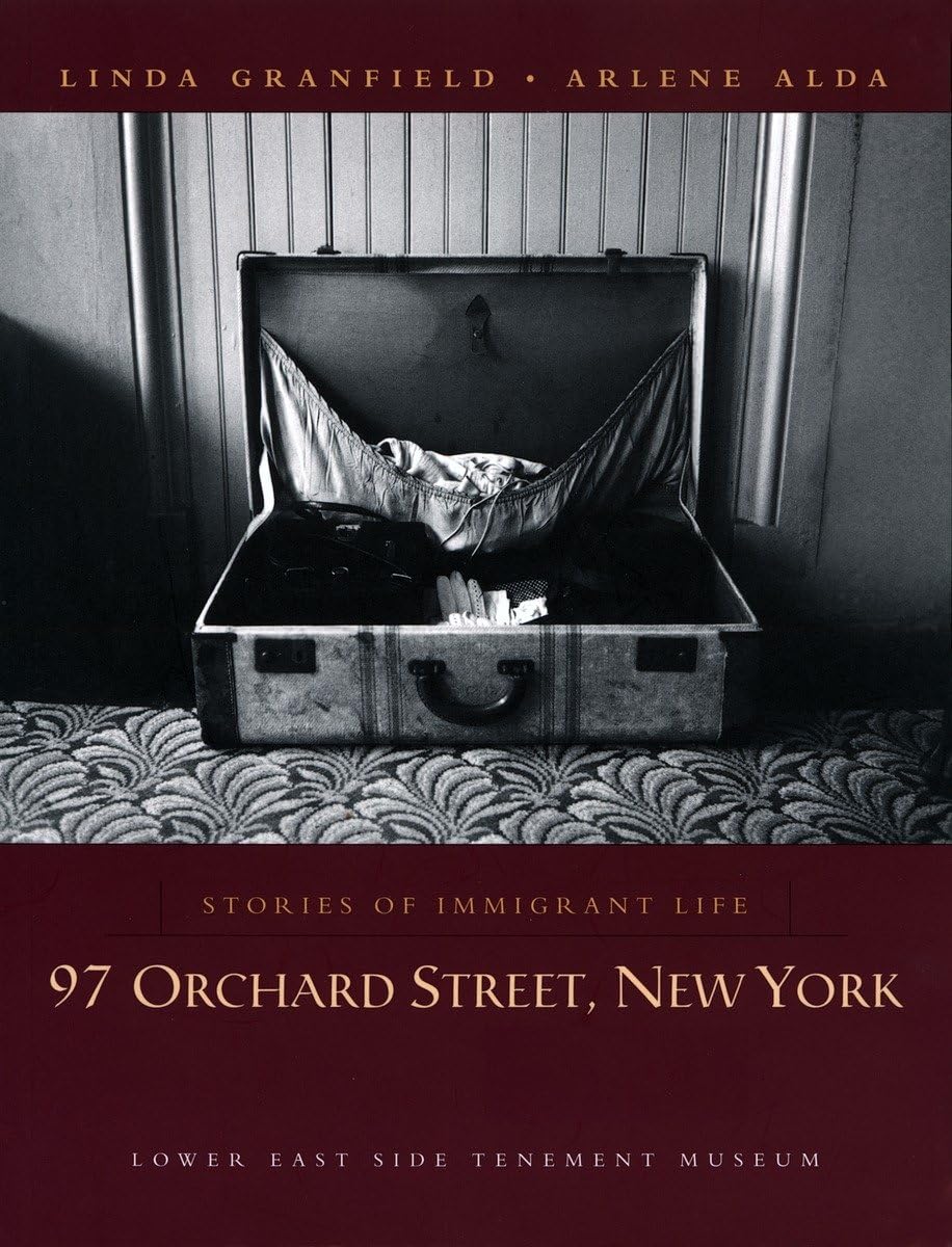 97 Orchard Street, New York: Stories of Immigrant Life,New