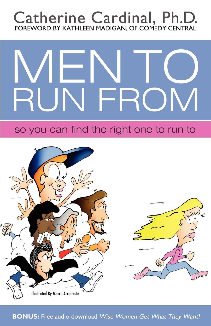 Men to Run from: So You Can Find the Right One to Run to,Used