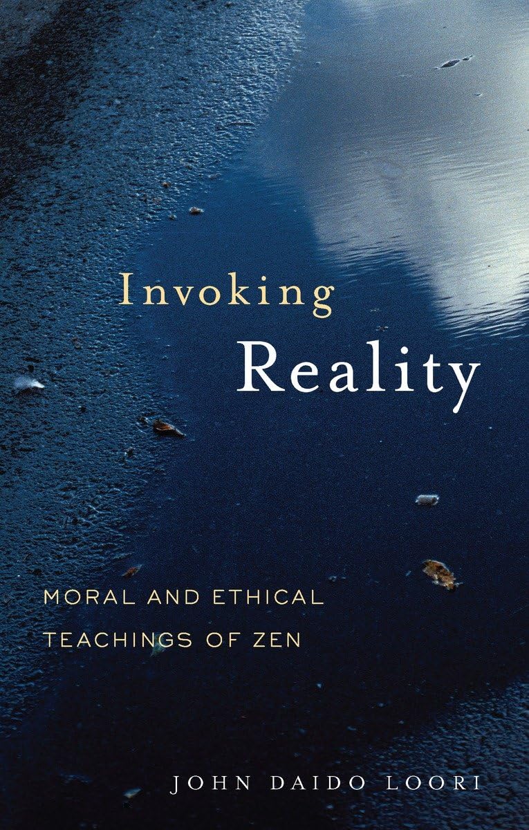 Invoking Reality: Moral and Ethical Teachings of Zen (Dharma Communications),Used