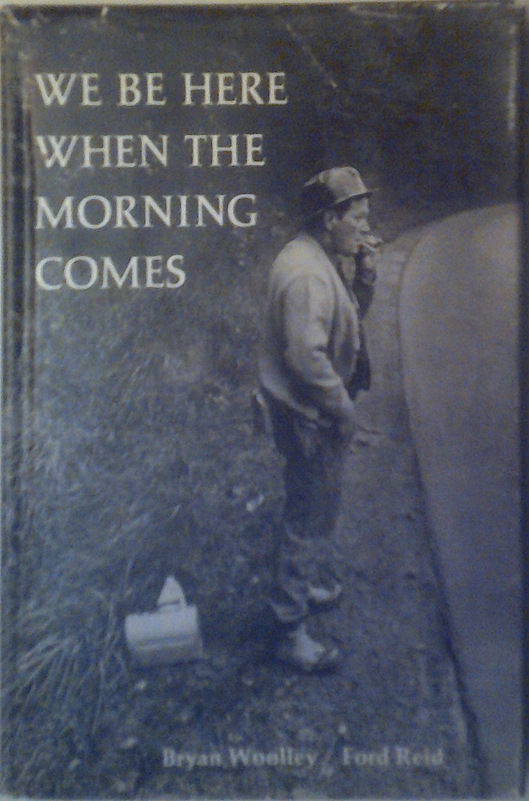 We Be Here When the Morning Comes,Used