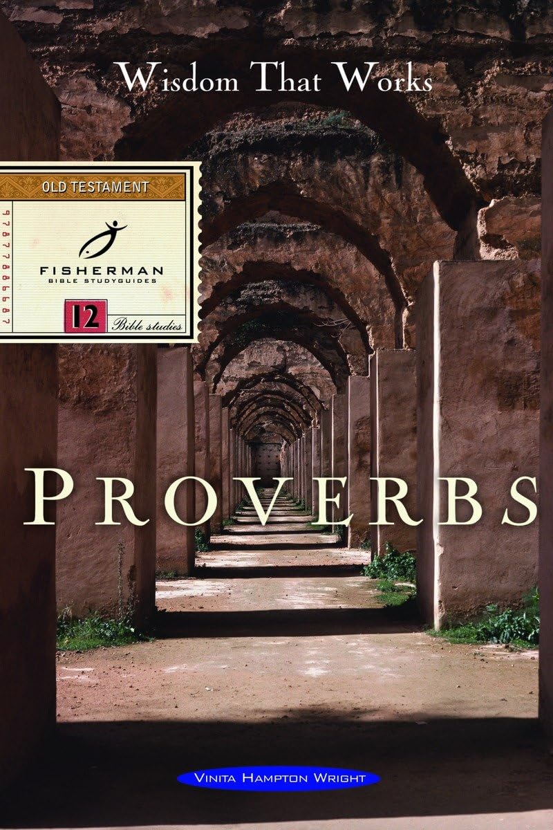 Proverbs: Wisdom that Works (Fisherman Bible Studyguide Series),Used