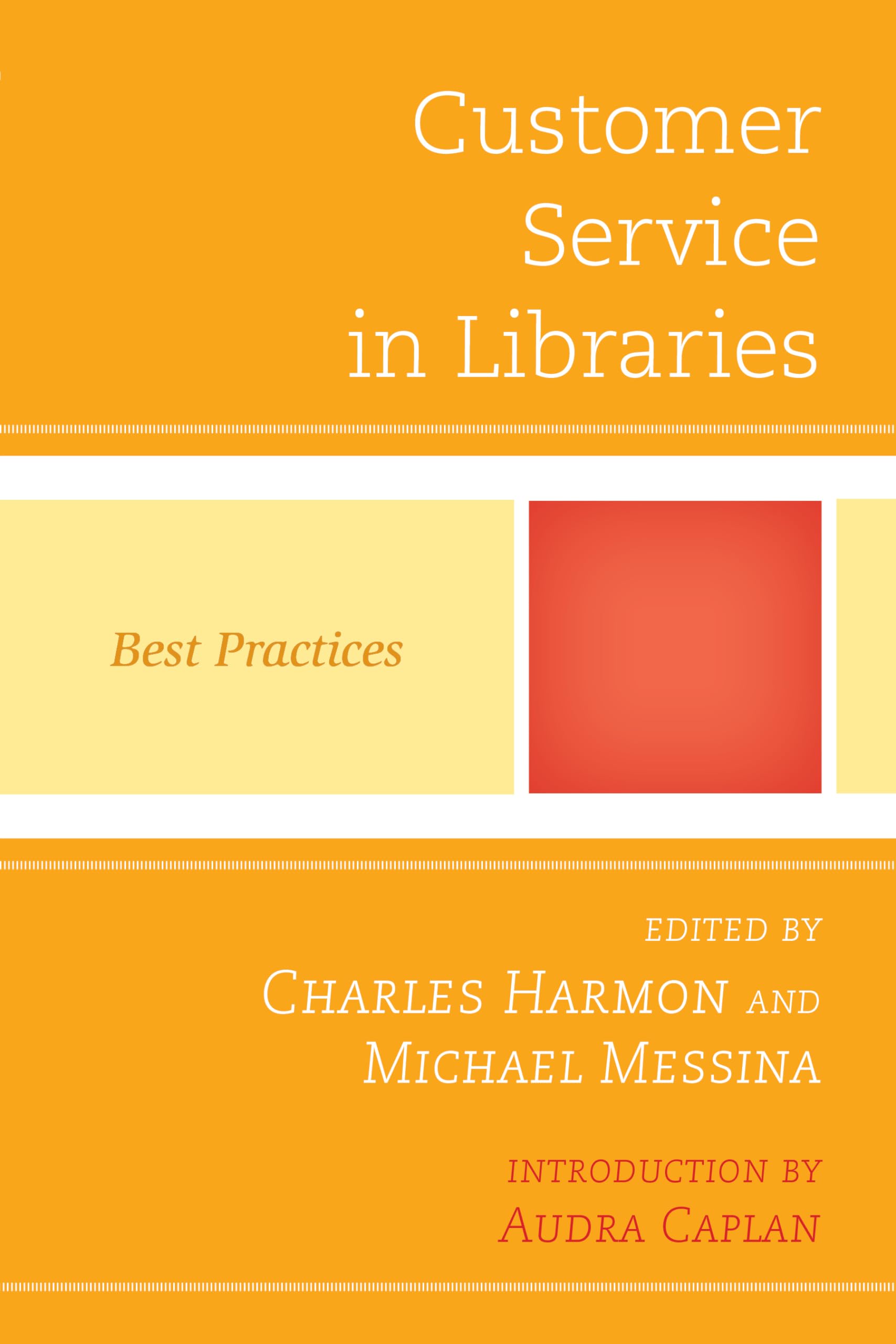 Customer Service In Libraries: Best Practices (Best Practices In Library Services),Used