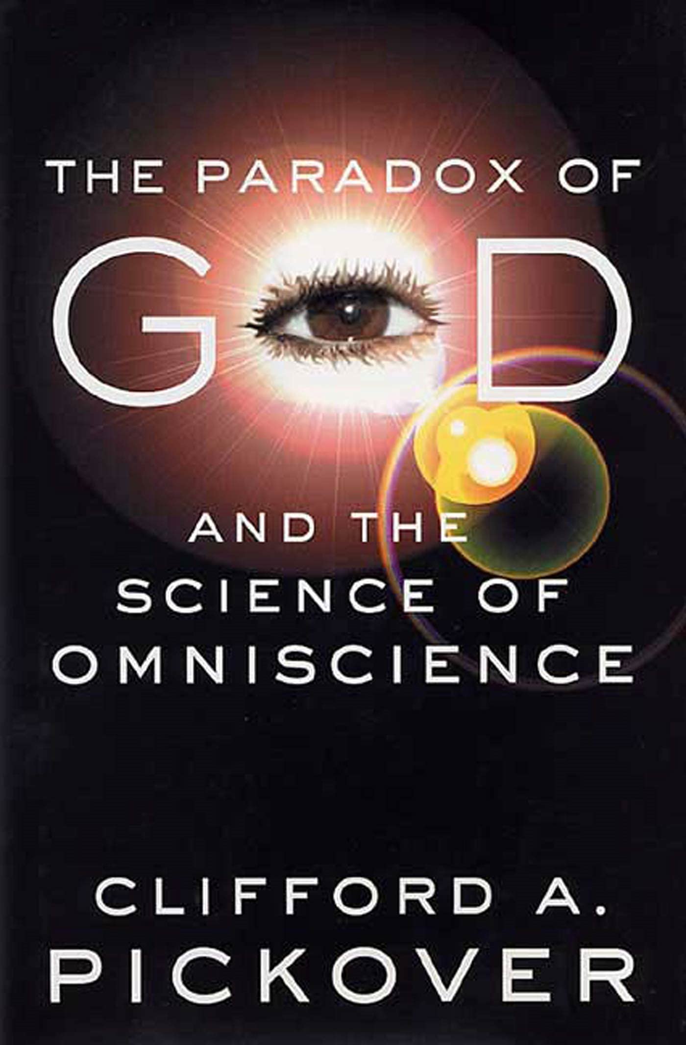 The Paradox of God and the Science of Omniscience,Used