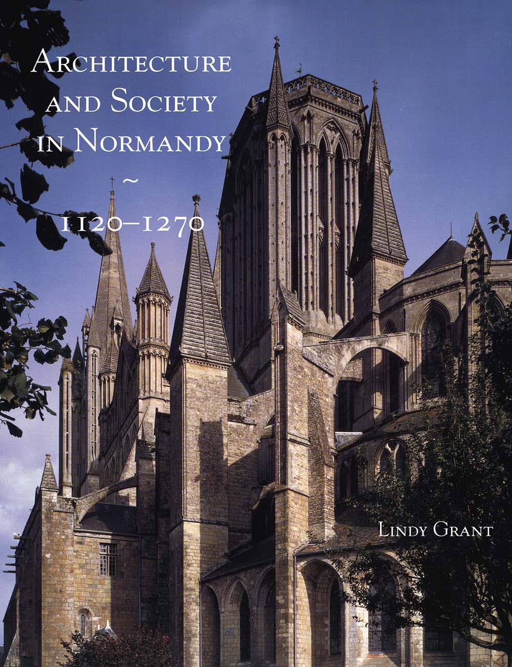 Architecture And Society In Normandy, 11201270,New