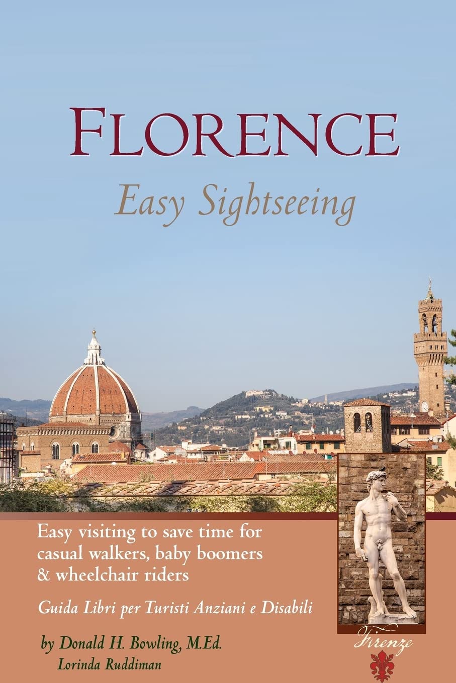 Florence: Easy Sightseeing: Easy Visiting for Casual Walkers Seniors & Wheelchair Riders,Used