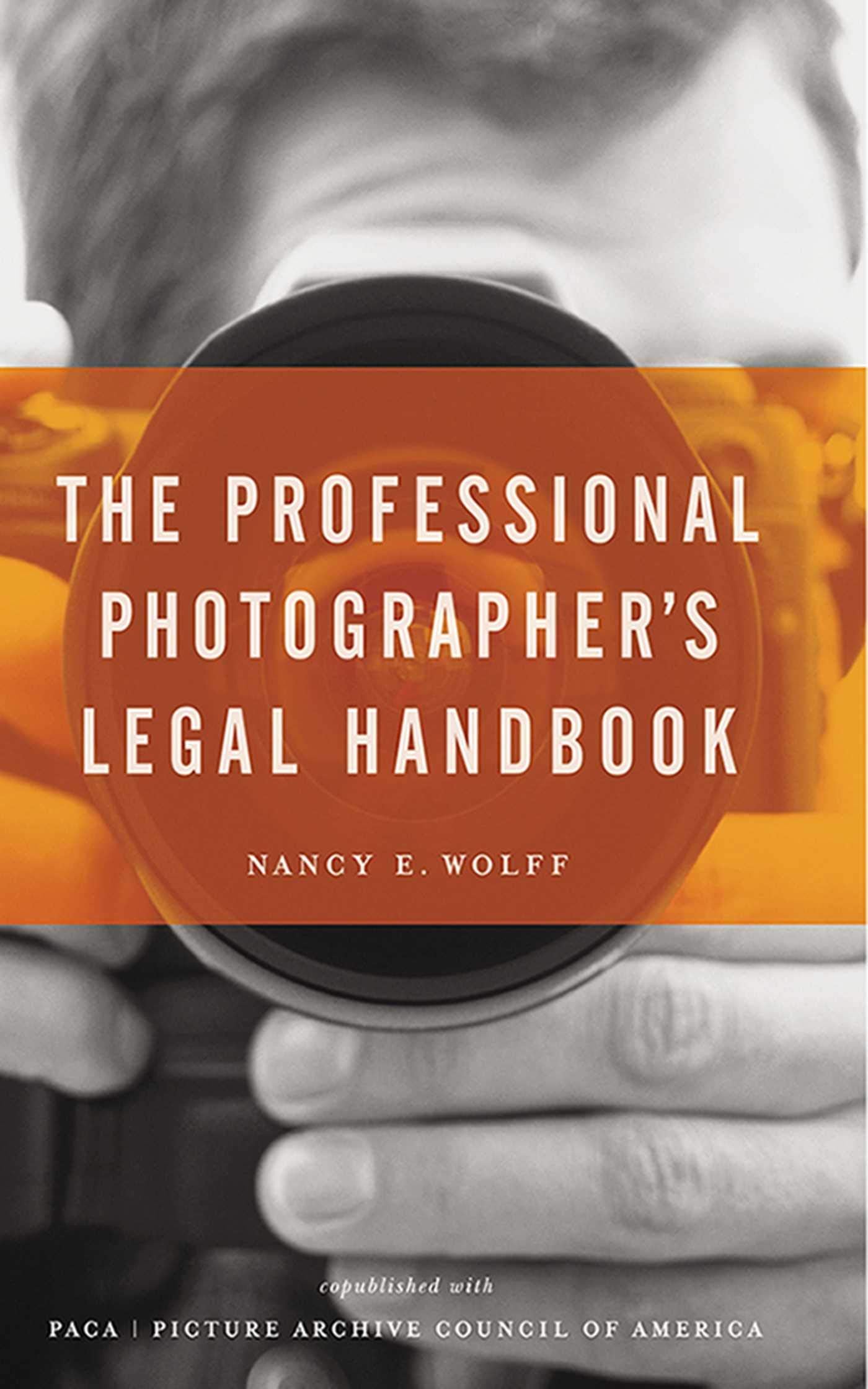 The Professional Photographer's Legal Handbook,Used