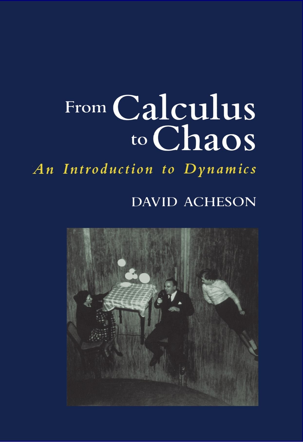 From Calculus to Chaos: An Introduction to Dynamics,Used
