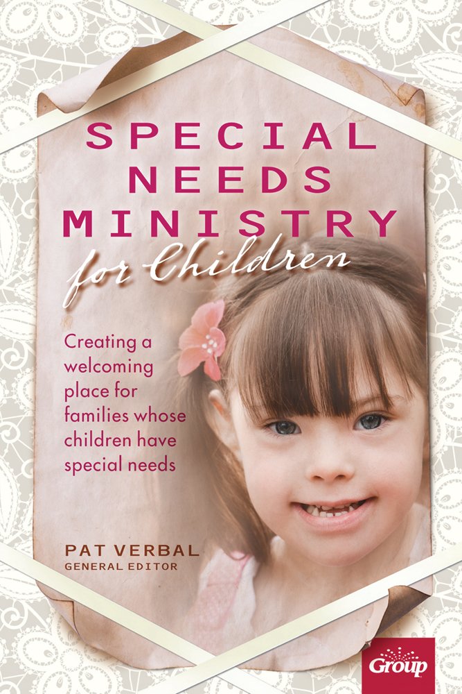 Special Needs Ministry for Children: Creating a Welcoming Place for Families Whose Children Have Special Needs,Used