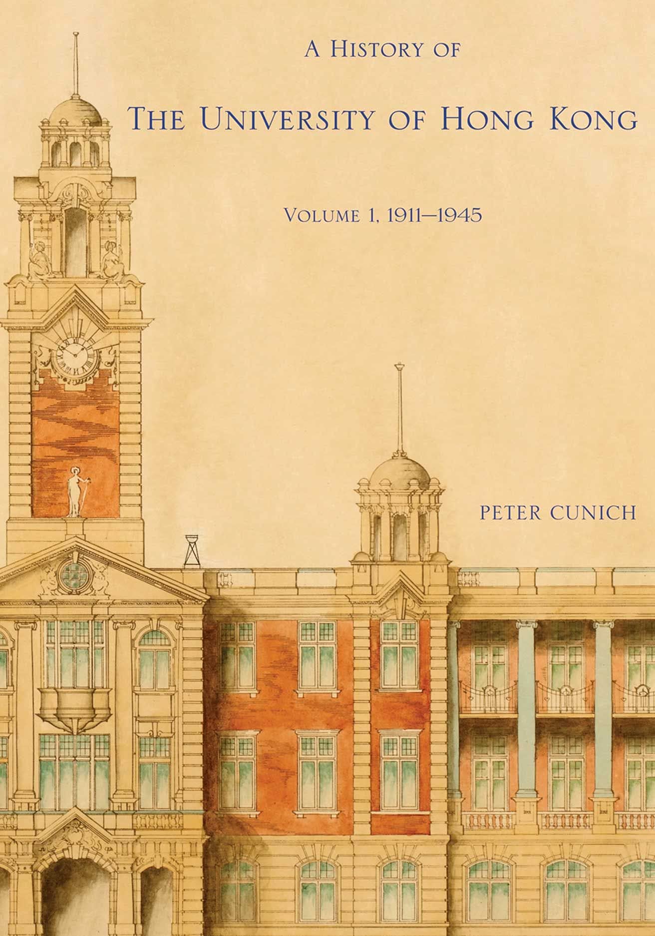 A History of The University of Hong Kong: Volume 1, 19111945,Used