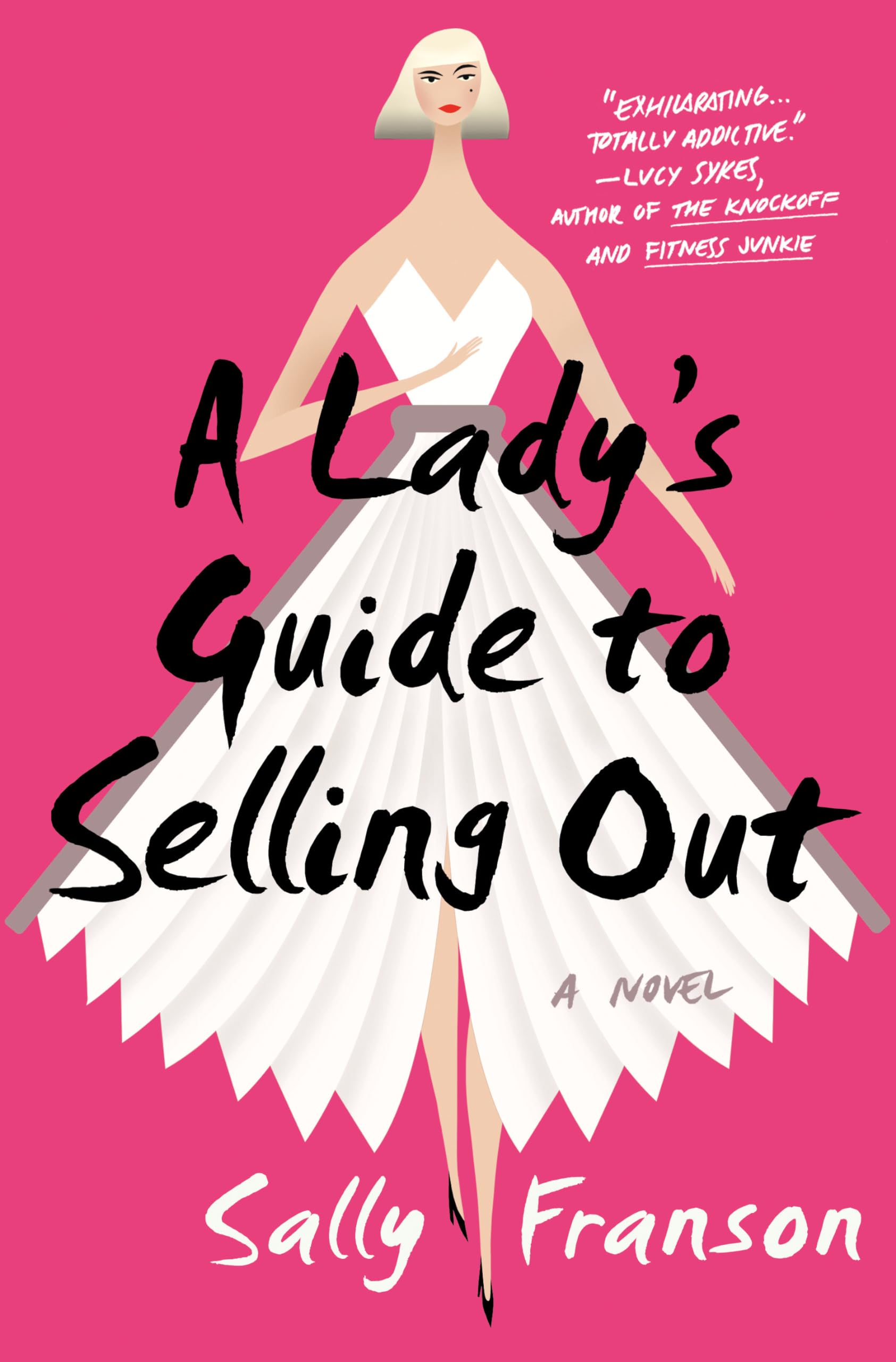 A Lady's Guide to Selling Out: A Novel,Used