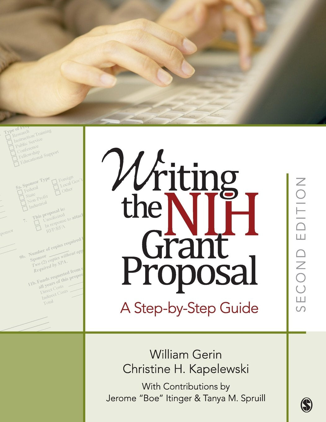 Writing the NIH Grant Proposal: A StepbyStep Guide,New