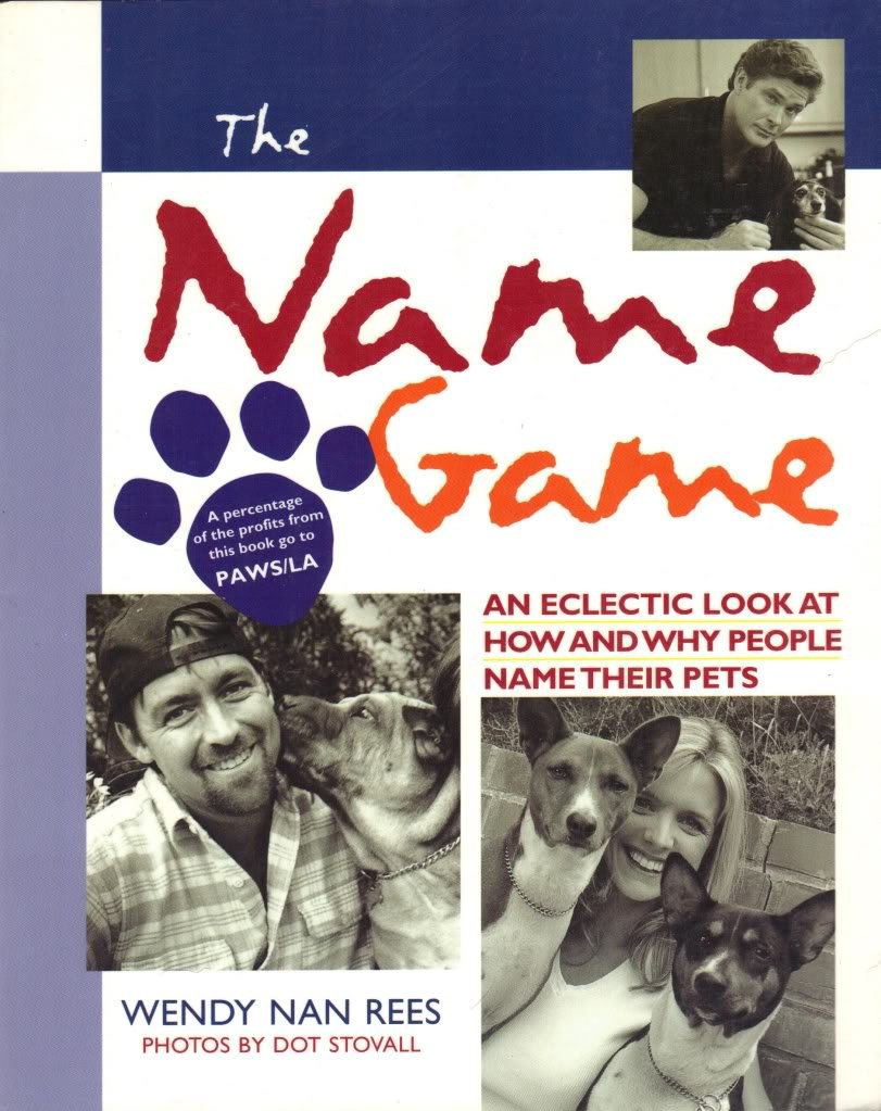 The Name Game: An Eclectic Look at How and Why People Name Their Pets,Used