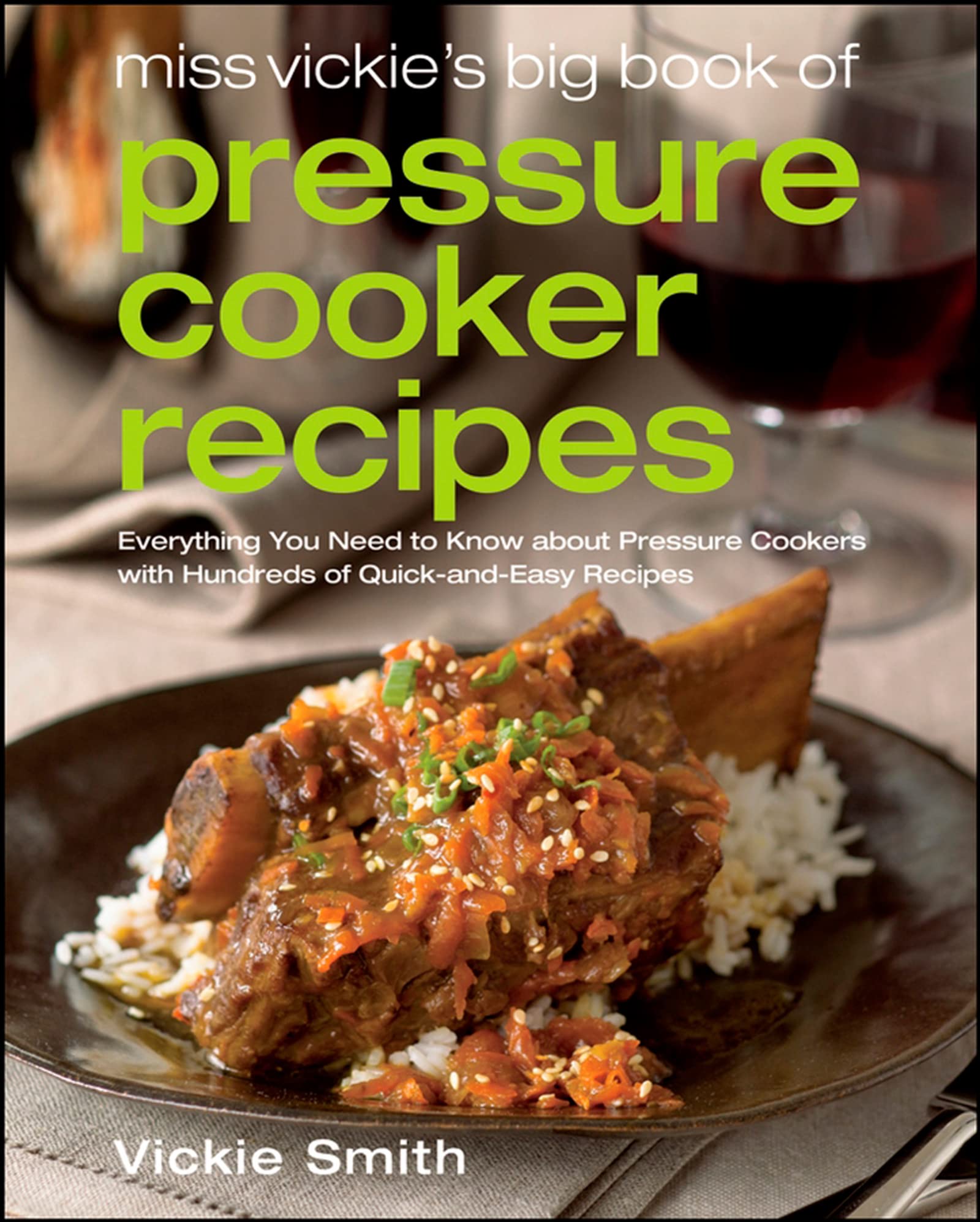 Miss Vickie's Big Book of Pressure Cooker Recipes,Used