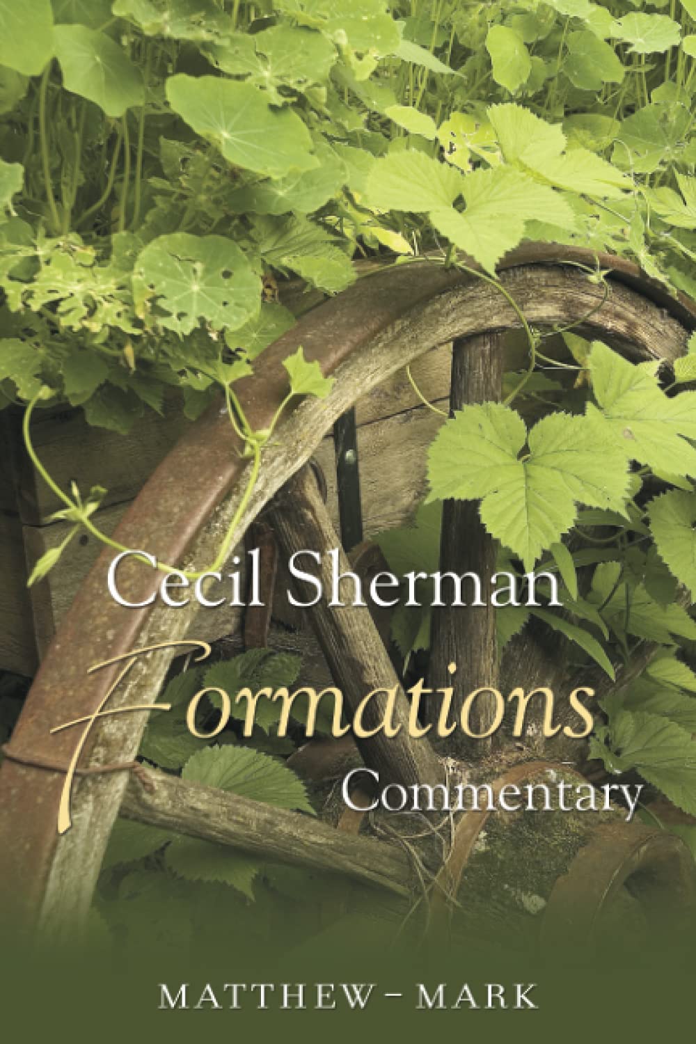 Formations Commentary: MatthewMark (Cecil Sherman Formations Commentary),Used