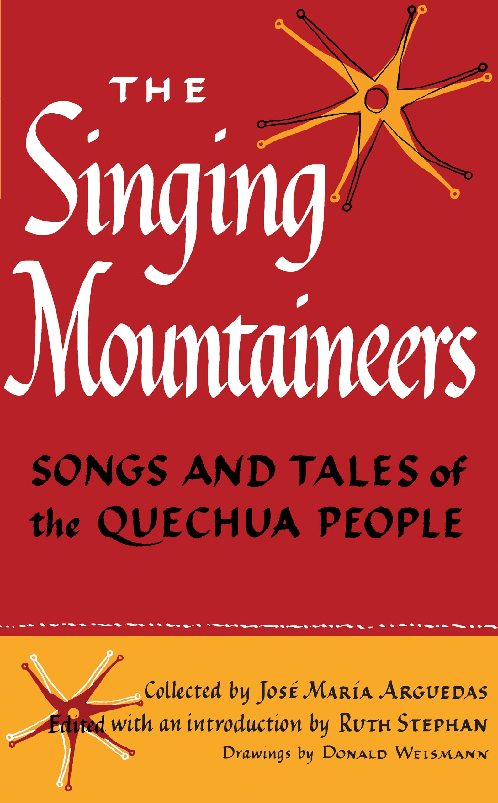 The Singing Mountaineers: Songs and Tales of the Quechua People,Used